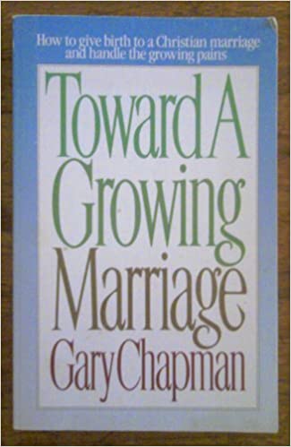 Cover of Toward a Growing Marriage